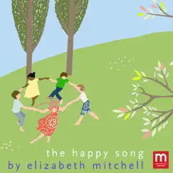 The Happy Song - Single by Elizabeth Mitchell album reviews, ratings, credits