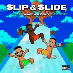 Slip & Slide (feat. KngEgo & Slim Finesse) - Single by Wavy Wildboy album reviews, ratings, credits