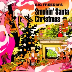 Big Freedia's Smokin Santa Christmas - EP by Big Freedia album reviews, ratings, credits