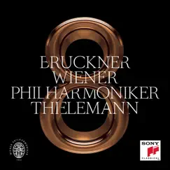 Bruckner: Symphony No. 8 in C Minor, WAB 108 (Ed. Haas) by Christian Thielemann & Vienna Philharmonic album reviews, ratings, credits
