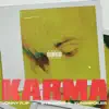 KARMA (feat. bye4now) - Single album lyrics, reviews, download