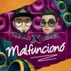 Malfuncionó (feat. Roger) - Single album lyrics, reviews, download