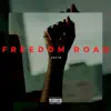 Freedom Road - Single album lyrics, reviews, download