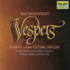 Rachmaninoff: Vespers (All-Night Vigil), Op. 37 by Robert Shaw & Robert Shaw Festival Singers album reviews, ratings, credits