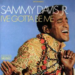 I've Gotta Be Me by Sammy Davis, Jr. album reviews, ratings, credits