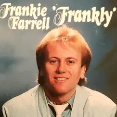 Frankly by Frankie Farrell album reviews, ratings, credits