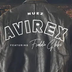 Avirex (feat. Freddie Gibbs) - Single by Nuez album reviews, ratings, credits