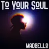 To Your Soul song lyrics