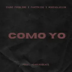 COMO YO Freestyle (feat. Morevoluzion & Young Prxblms) Song Lyrics
