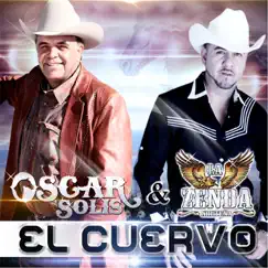 El Cuervo - Single by Oscar Solis & La Zenda Norteña album reviews, ratings, credits