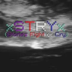 XSTRYx (Stories Fight or Cry) by PyaniX album reviews, ratings, credits