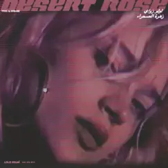 Desert Rose - Single by Lolo Zouaï album reviews, ratings, credits