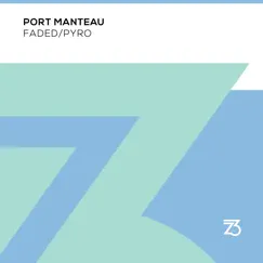 Faded / Pyro - EP by Port Manteau album reviews, ratings, credits