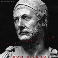 It Is Written (feat. BOM Big Shot) - Single by All Harlem Music album reviews, ratings, credits