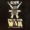 Pray for War (feat. Backstreet TK) - Single album lyrics, reviews, download