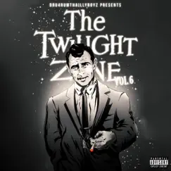 Presents the Twilight Zone, Vol. 6 by Dru4rumThaIllyboyz album reviews, ratings, credits