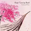 Keep Turning Back - Single album lyrics, reviews, download