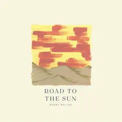Road to the Sun - Single by Henry Waller album reviews, ratings, credits