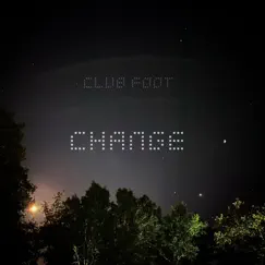 Change - Single by Club Foot album reviews, ratings, credits