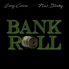 Bank Roll (feat. Nas Blixky) Song Lyrics