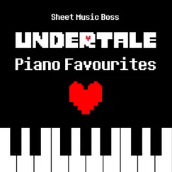 Undertale Piano Favourites by Sheet Music Boss album reviews, ratings, credits
