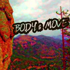 Body's Move - Single by W.F Yeti album reviews, ratings, credits