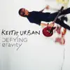 Defying Gravity by Keith Urban album lyrics