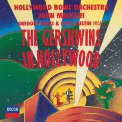 The Gershwins in Hollywood by John Mauceri & Hollywood Bowl Orchestra album reviews, ratings, credits