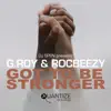 Got to Be Stronger - Single album lyrics, reviews, download