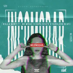 Incomodar (feat. ND Midas) - Single by Killa Baby album reviews, ratings, credits