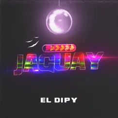 Jaguay - Single by El Dipy album reviews, ratings, credits