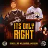 Its Only Right - Single album lyrics, reviews, download