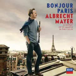 Bonjour Paris by Albrecht Mayer, Academy of St. Martin in the Fields & Mathias Mönius album reviews, ratings, credits