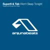 Anjunabeats Presents Super8 & Tab - Won't Sleep Tonight - EP album lyrics, reviews, download
