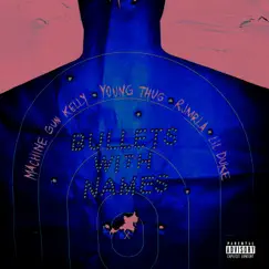 Bullets with Names (feat. Young Thug, RJmrLA & Lil Duke) - Single by Machine Gun Kelly album reviews, ratings, credits