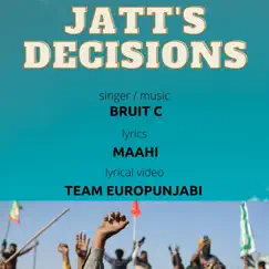 Jatt's Decisions - Single by Bruit C album reviews, ratings, credits