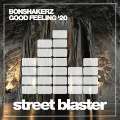Good Feeling '20 - EP by BonShakerz album reviews, ratings, credits