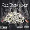 Sexo, Dinero y Poder - Single album lyrics, reviews, download