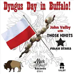 Dyngus Day in Buffalo (feat. Those Idiots) Song Lyrics