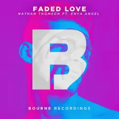 Faded Love (feat. Enya Angel) - Single by Nathan Thomson album reviews, ratings, credits