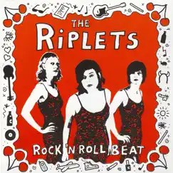 Riplets Rock 'n Roll Beat Song Lyrics