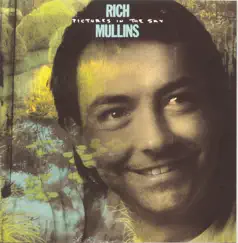 Pictures In the Sky by Rich Mullins album reviews, ratings, credits