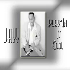 Play'In It Cool Song Lyrics