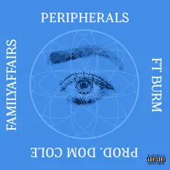 Peripherals (feat. Burm) Song Lyrics