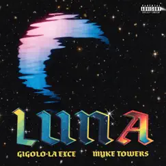 Luna - Single by Gigolo Y La Exce & Myke Towers album reviews, ratings, credits