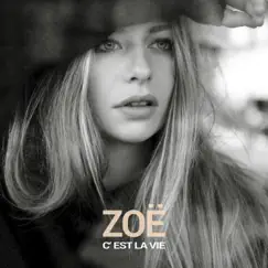 C'est la vie - Single by ZOË album reviews, ratings, credits