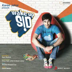 Wake Up Sid (Original Motion Picture Soundtrack) by Shankar Ehsaan Loy album reviews, ratings, credits