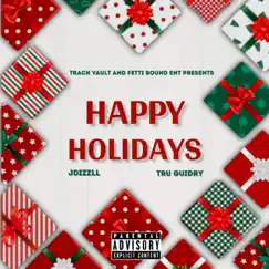 Happy Holidays - Single by JDizzLL & Truguidry album reviews, ratings, credits