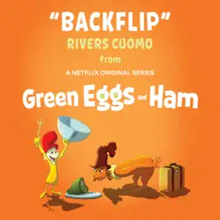 Backflip (From Green Eggs and Ham) - Single by Rivers Cuomo album reviews, ratings, credits