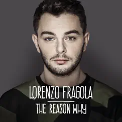 The Reason Why - Single by Lorenzo Fragola album reviews, ratings, credits